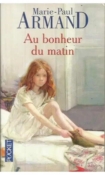 Au bonheur du matin ( Marie-Paul Armand