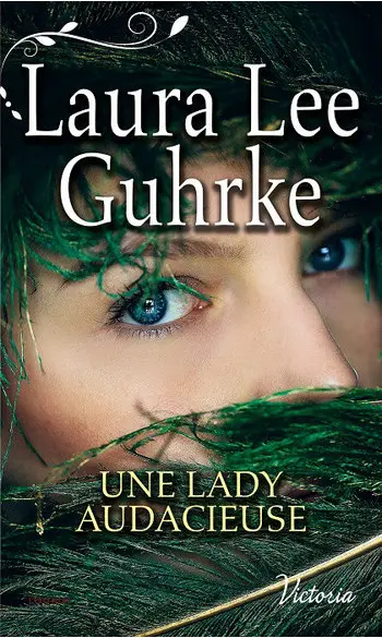 Une lady audacieuse ( Laura Lee Guhrke )