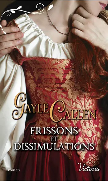 Frissons et dissimulations ( Gayle Calle