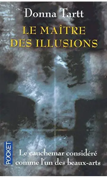 Le maître des illusions ( Donna Tartt )