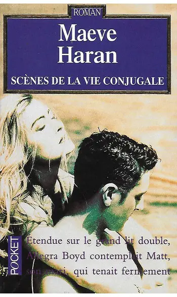 Scènes de la vie conjugale ( Maeve Haran