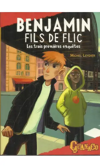 Benjamin fils de flic : Les trois premiè