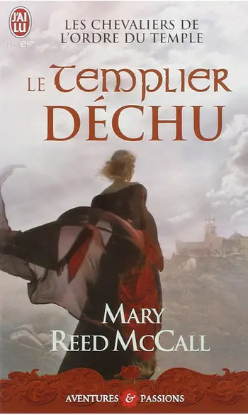 Le templier déchu ( Mary Reed MCcall )