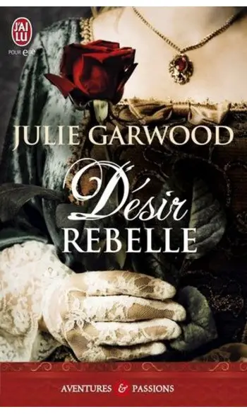 Désir rebelle ( Julie Garwood )