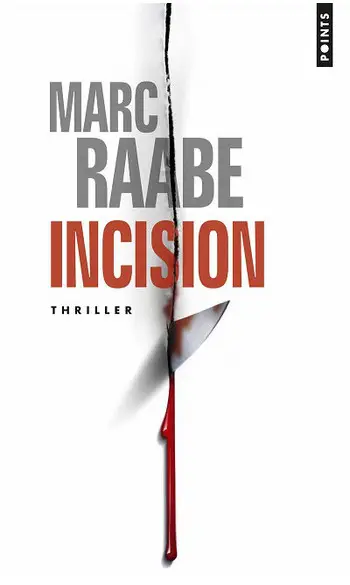 Incision ( Marc Raabe )