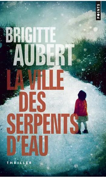 La Ville des serpents d'eau ( B Aubert )