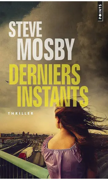 Derniers Instants ( Steve Mosby )