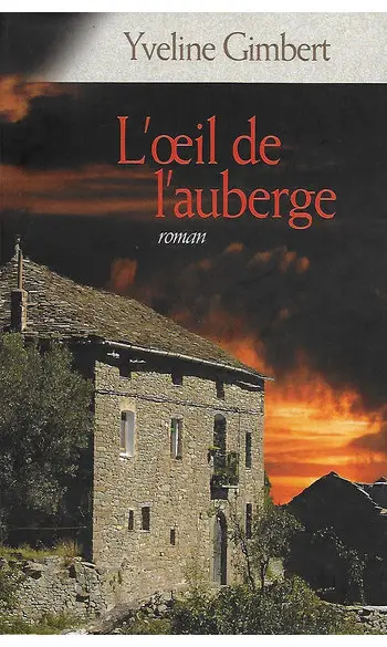 L'oeil de l'auberge ( Yveline Gimbert )