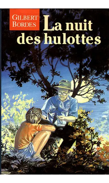 La nuit des hulottes ( Gilbert Bordes )