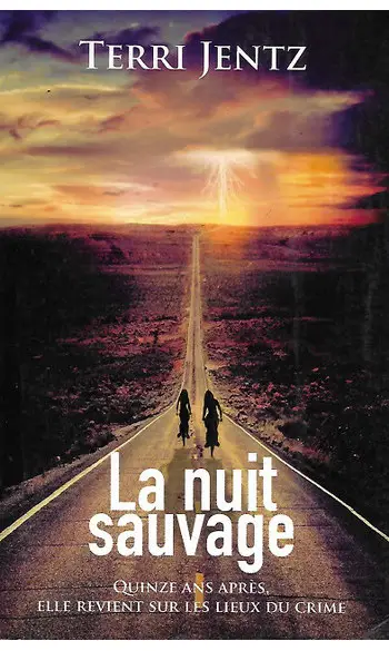 la nuit sauvage ( Jentz Terri )