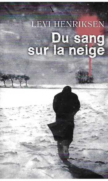 Du sang sur la neige ( Serge Camaille )
