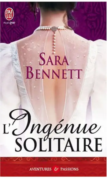 L'Ingénue solitaire ( Sara Bennett )