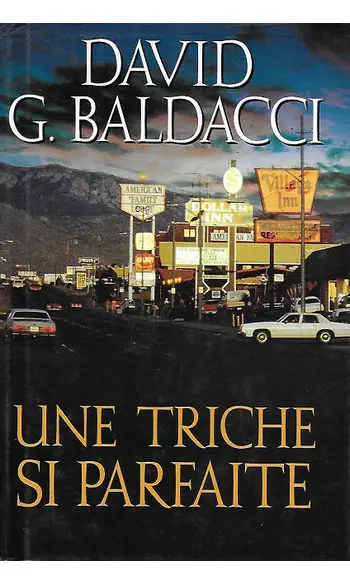 Une triche si parfaite ( David Baldacci