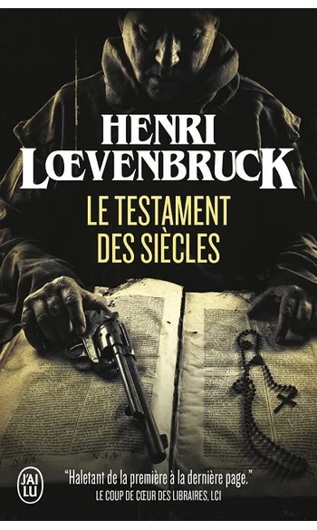 Le testament des siècles ( Loevenbruck