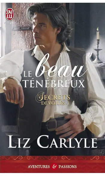 Le beau ténébreux ( Liz Carlyle )