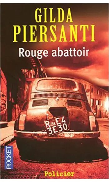 Rouge abattoir ( Gilda PIERSANTI )