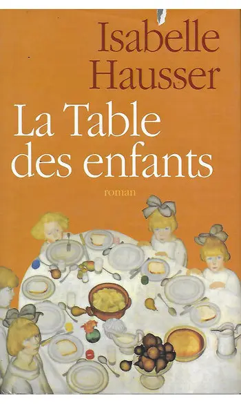 La Table des enfants ( Isabelle Hausser