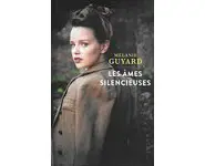 Les âmes silencieuses ( Melanie Guyard )