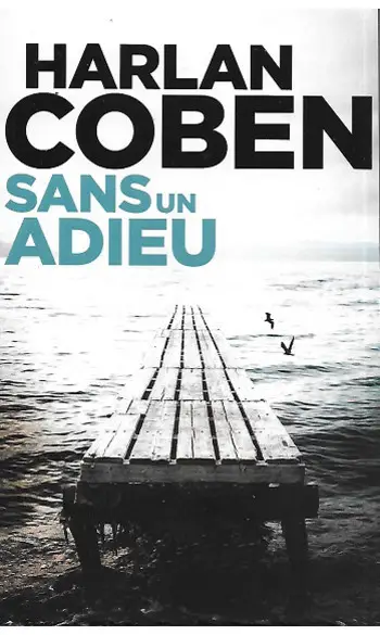Sans un adieu ( Harlan COBEN )