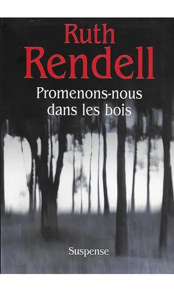 Promenons-nous dans les bois ( Rendell )