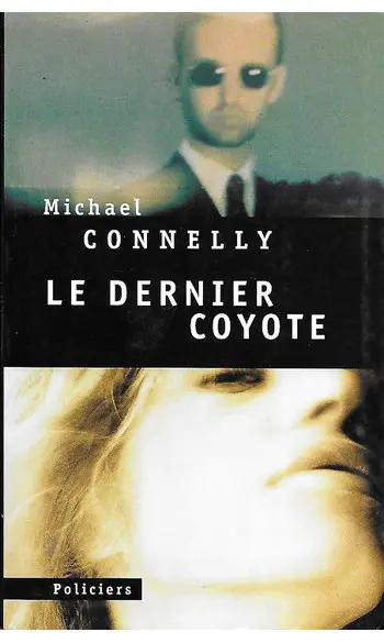 Le Dernier Coyote ( Connelly Michael )