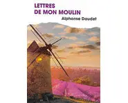 Lettres de mon moulin ( Alphonse Daudet