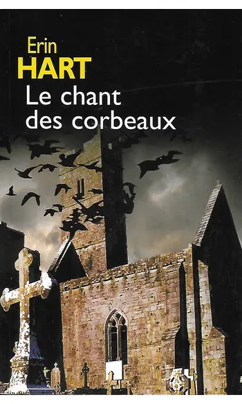 Le chant des corbeaux ( Erin Hart )