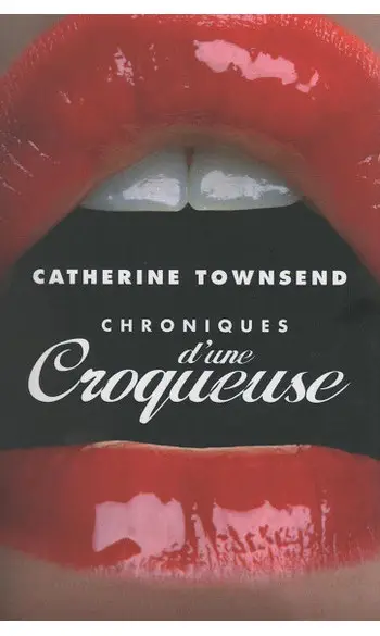 Chroniques d'une Croqueuse ( Townsend )