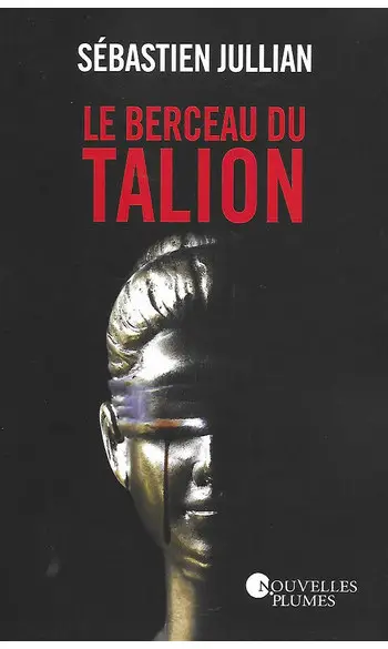 Le berceau du Talion ( Sébastien JULLIAN
