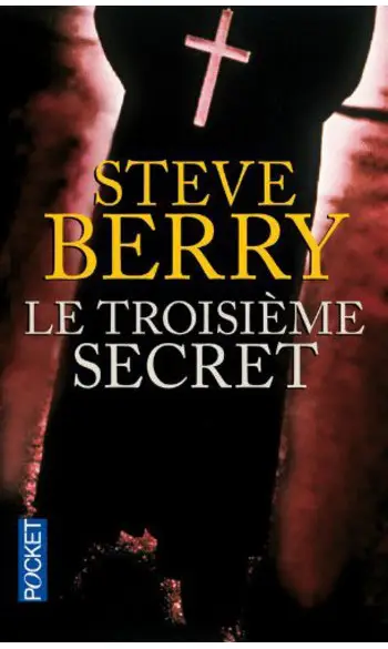 Le Troisieme Secret ( Steve Berry )