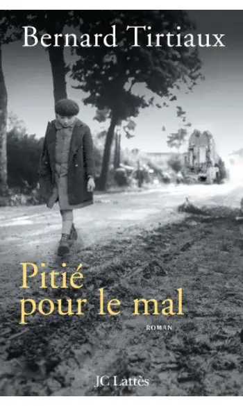 Pitié pour le mal ( Bernard Tirtiaux )