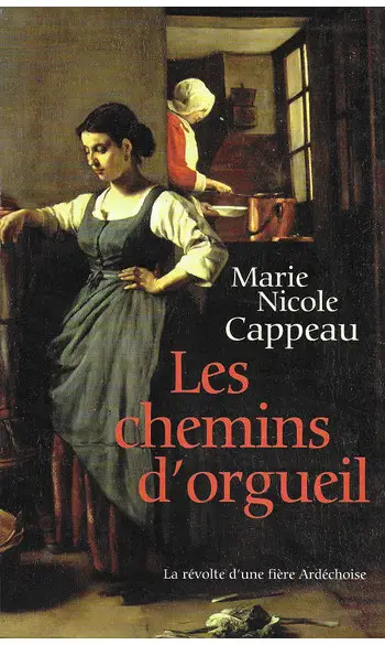 Les Chemins d'orgueil ( Nicole Cappeau )