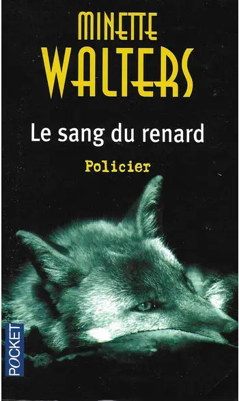Le sang du renard ( Minette WALTERS )