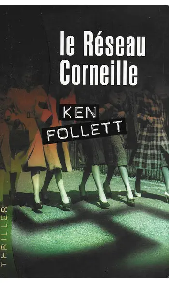 Le Réseau Corneille ( Ken FOLLETT )