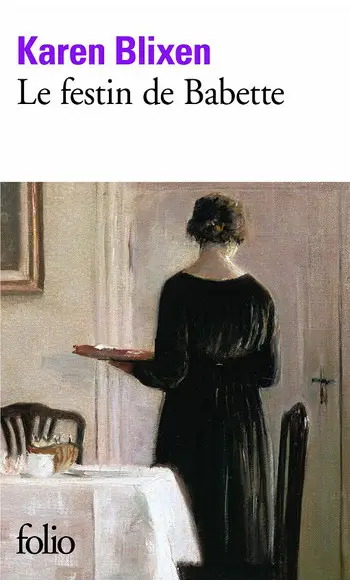 Le festin de Babette ( Karen Blixen )