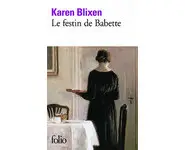 Le festin de Babette ( Karen Blixen )