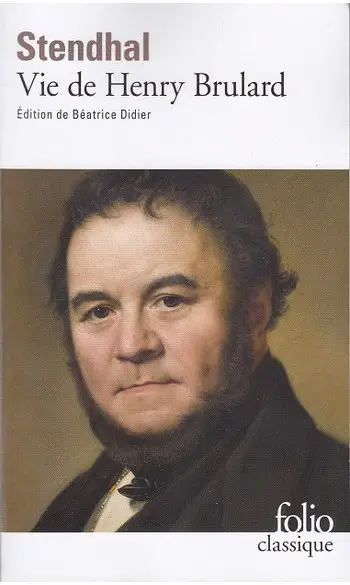 La Vie de Henry Brulard ( Stendhal )