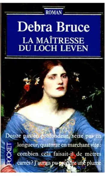 La Maîtresse du Loch Leven ( Bruce Debra