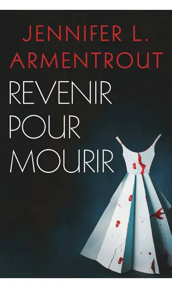 Revenir pour mourir ( J L. Armentrout )