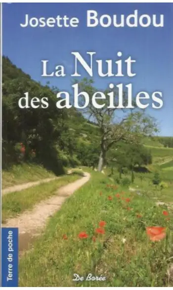 La nuit des abeilles ( Josette Boudou )