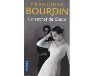 Le Secret de Clara ( Françoise Bourdin )