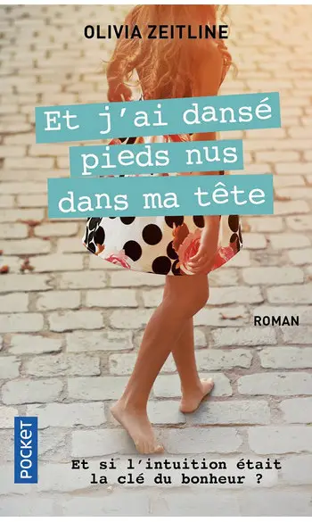 Et j'ai dansé pieds nus dans ma tête