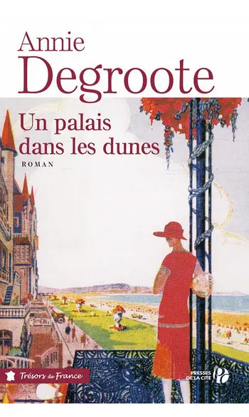 Un palais dans les dunes ( Annie DEGROOT