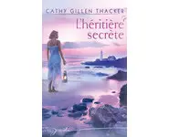 L'héritière secrète ( Cathy Gillen Thack