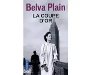 La coupe d'or ( Belva PLAIN )