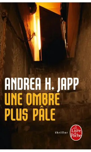Une ombre plus pâle ( Andrea H. Japp )