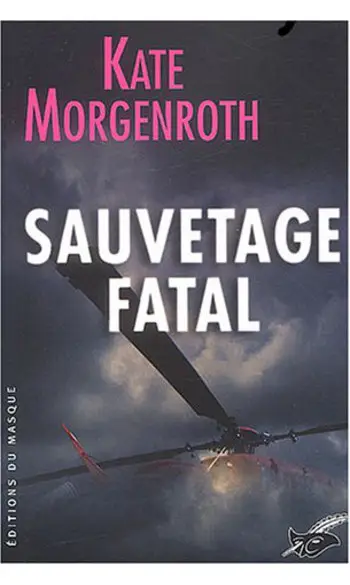 Sauvetage ( Kate Morgenroth )