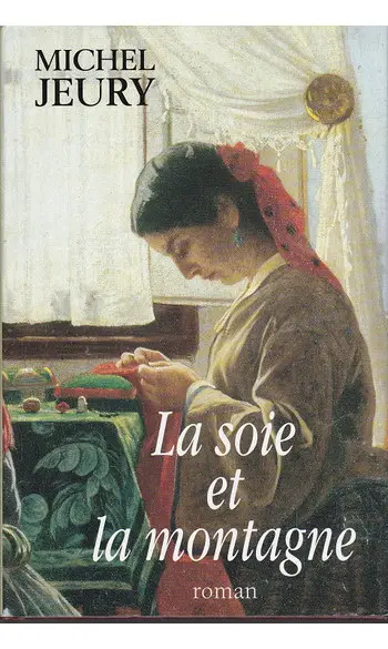 La soie et la montagne ( Michel Jeury )
