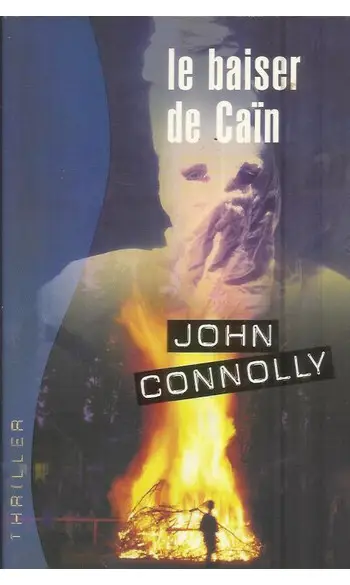 Le baiser de Caïn ( John CONNOLLY )