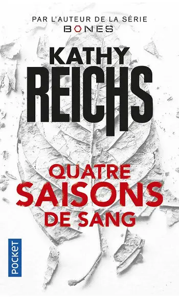 Quatre saisons de sang ( Kathy REICHS )
